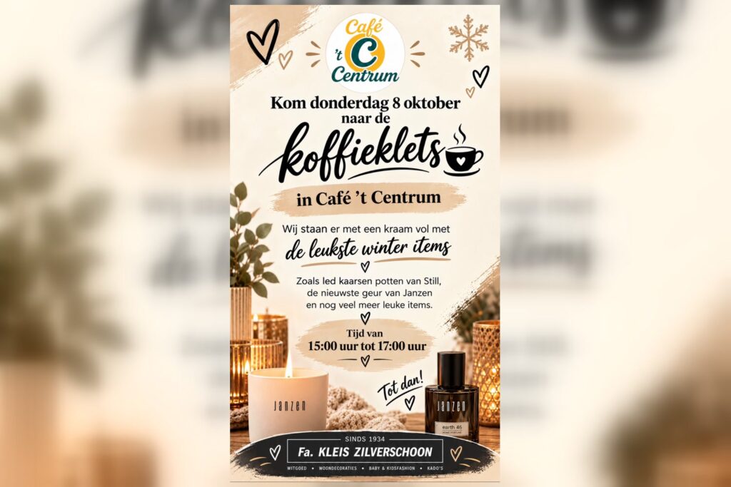 Poster: koffieklets in Café ’t Centrum op donderdag 8 oktober, met een kraam van Fa. Kleis Zilverschoon